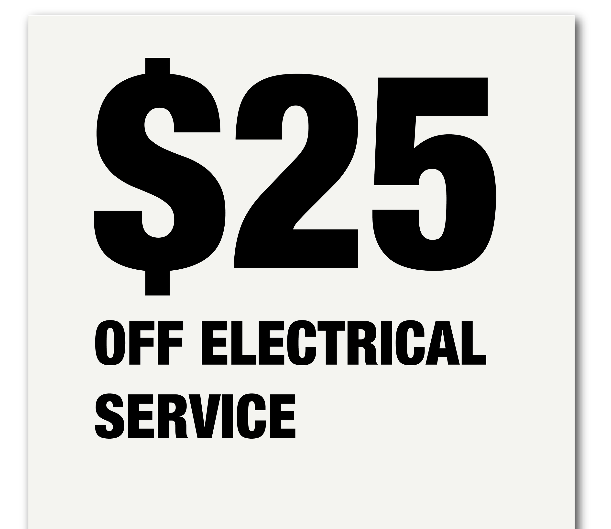 $25 OFF ANY ELECTRICAL SERVICE