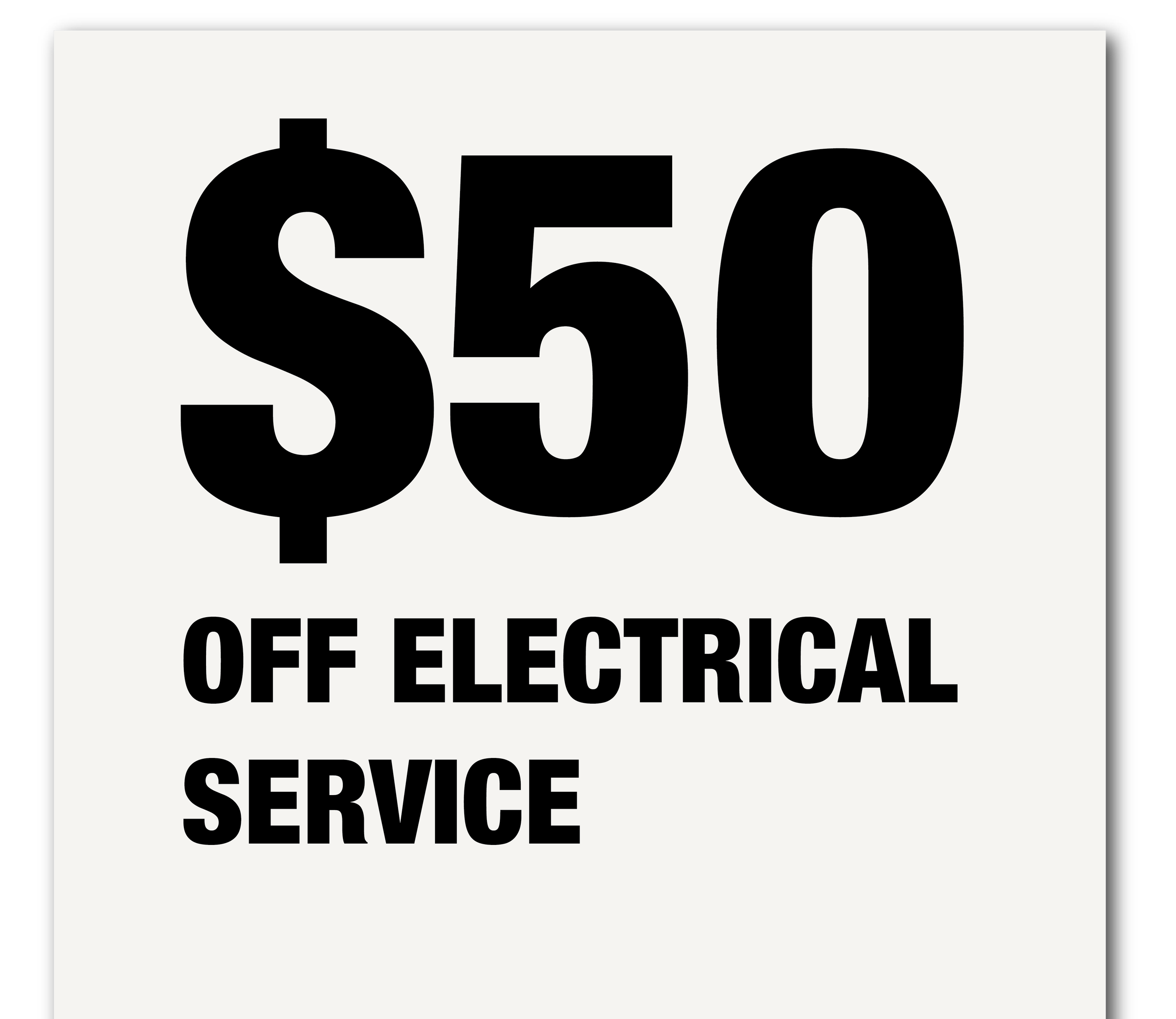 $50 OFF ANY ELECTRICAL SERVICE