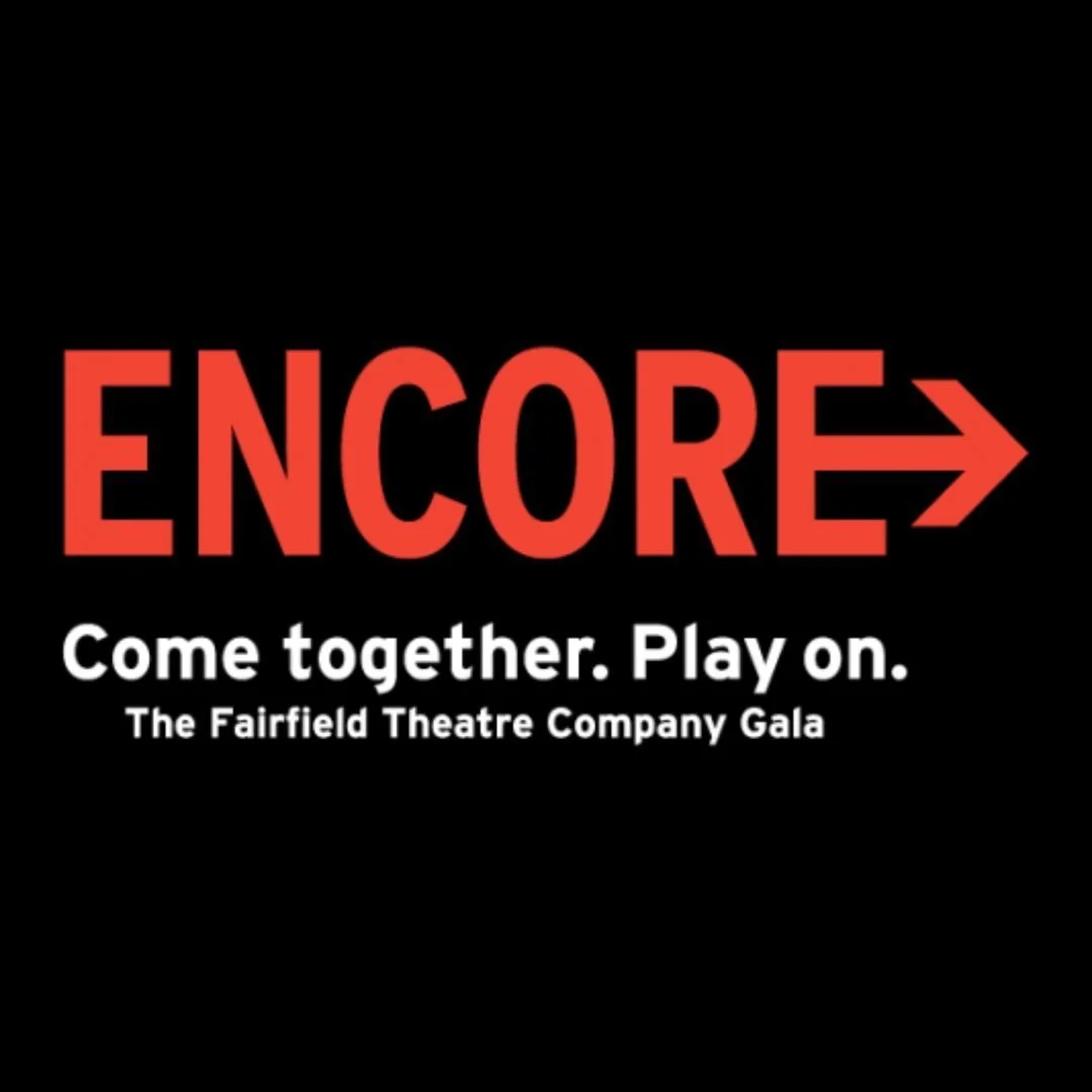 FAIRFIELD THEATRE COMPANY ANNOUNCES 11TH ANNUAL ENCORE GALA