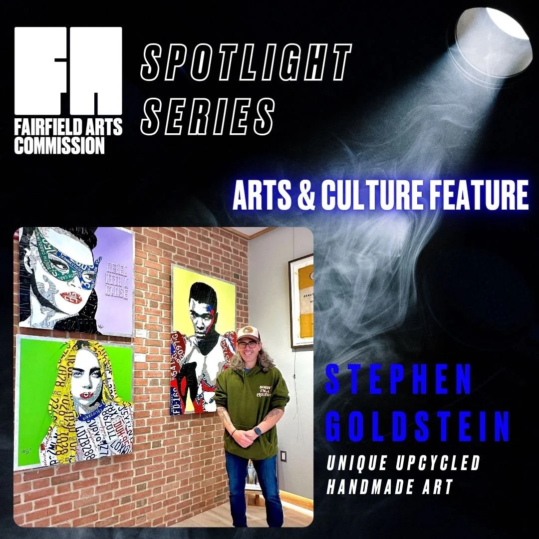 Fairfield Arts Commission: Spotlight Series - Stephen Goldstein