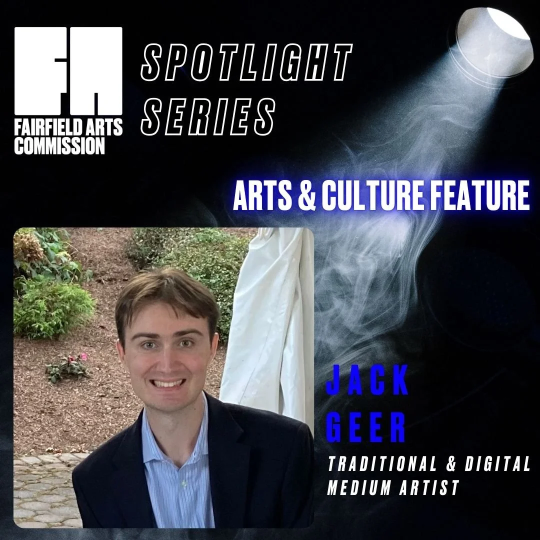 Fairfield Arts Commission: Spotlight Series - Jack Geer