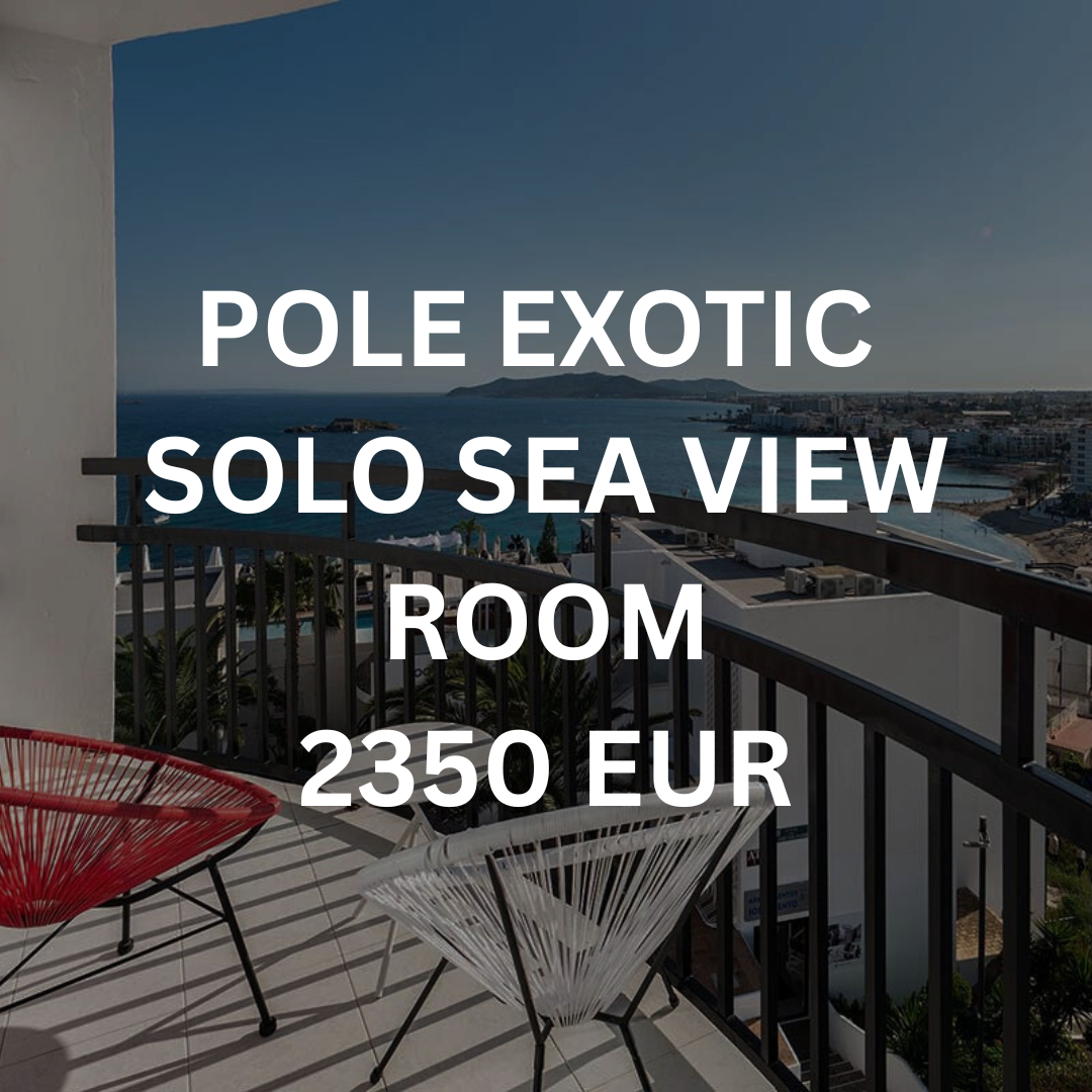Pole Exotic - Solo Sea View Room
