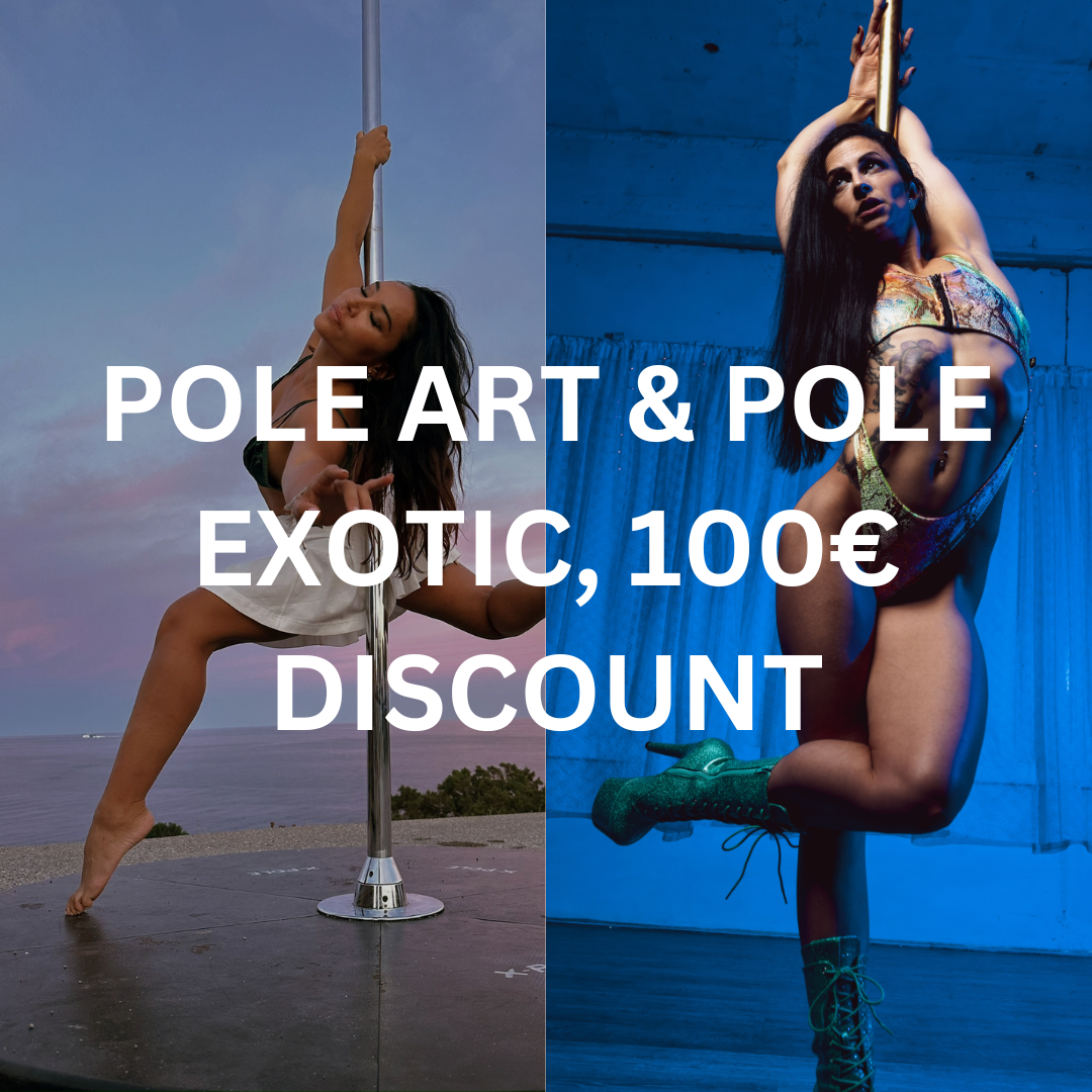 POLE ART & POLE EXOTIC (100 EUR DISCOUNT)