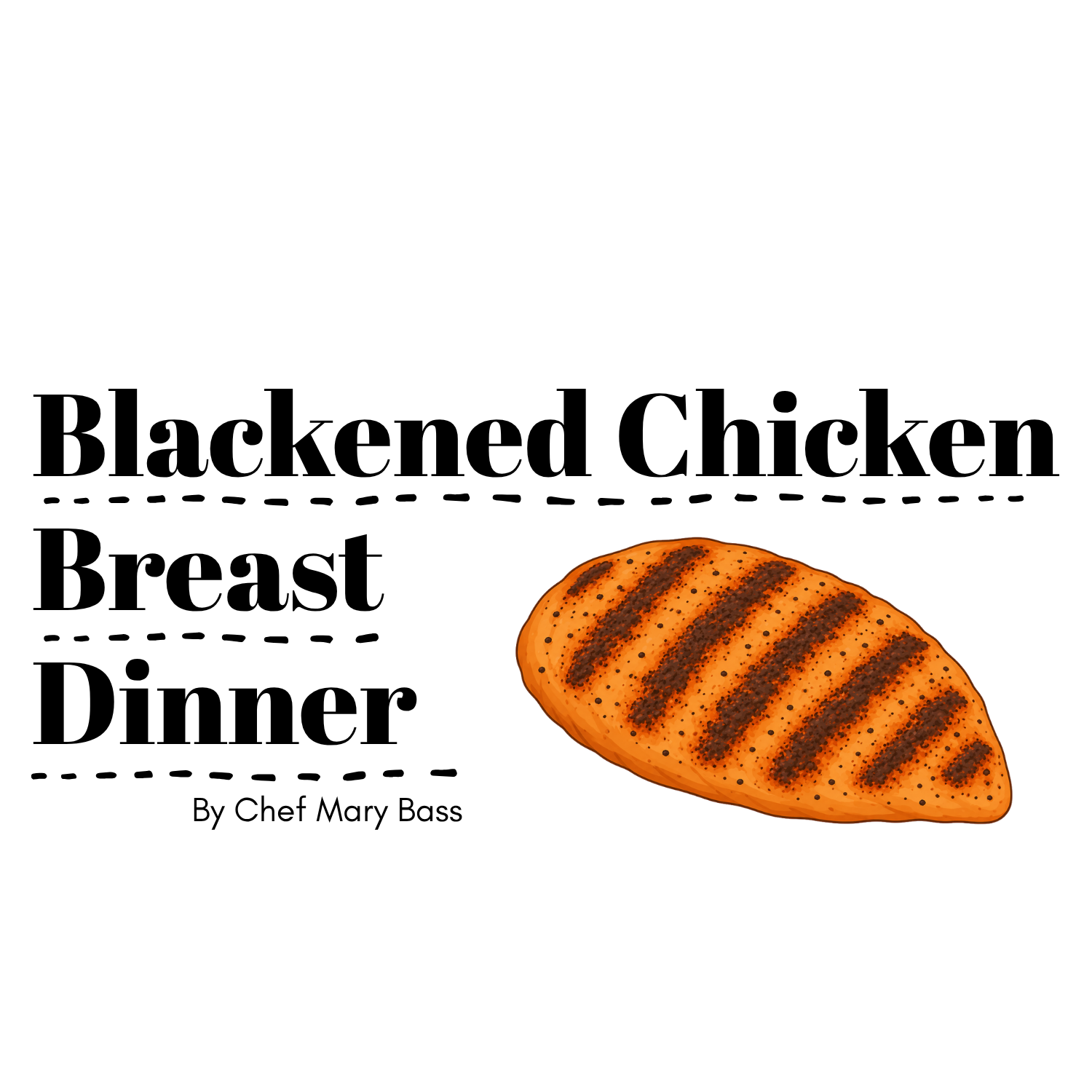 Blackened Chicken Breast Dinner