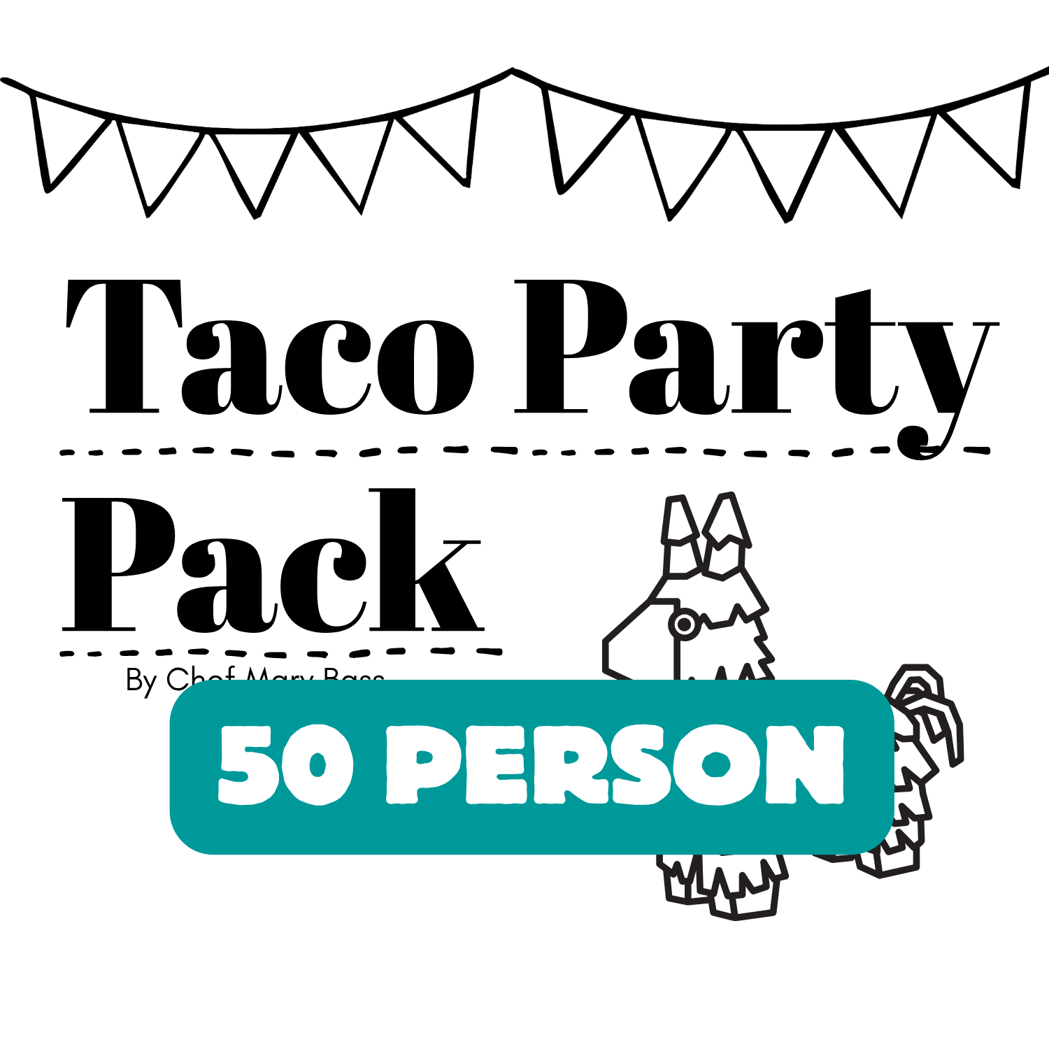 Taco Party Pack (50 Person)