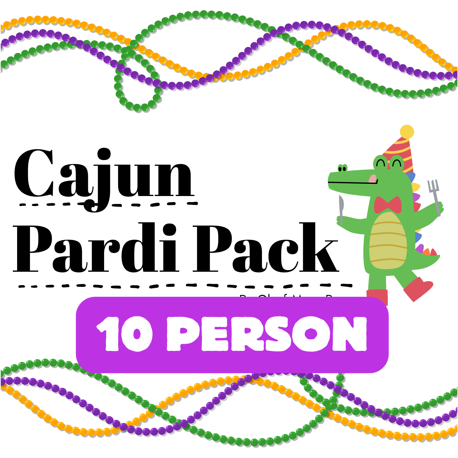 Cajun Pardi Pack (10 Person)