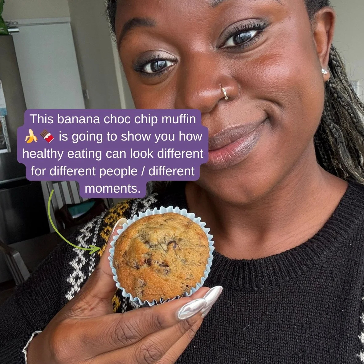 Healthy eating isn&rsquo;t one-size-fits-all. The same banana choc chip muffin can be part of health in different ways depending on a moment in time, and your unique goals / focus. Sometimes it&rsquo;s enjoyed fully, sometimes it&rsquo;s paired with 