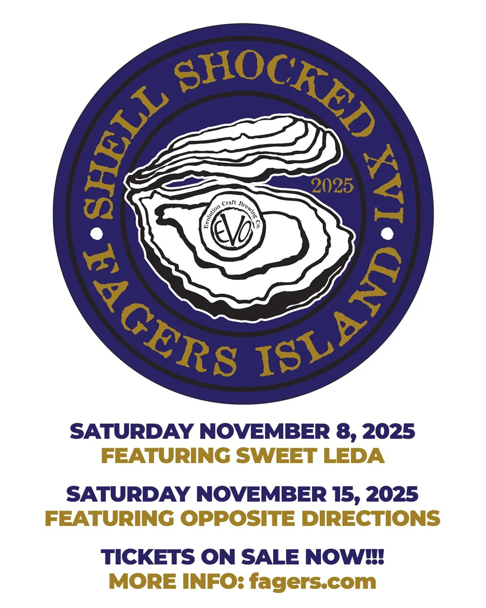 Our 16th Annual Shell Shocked events will be held on Saturday November 8 w/ Sweet Leda and Saturday November 15 w/ Opposite Directions Band. Get your tickets now!