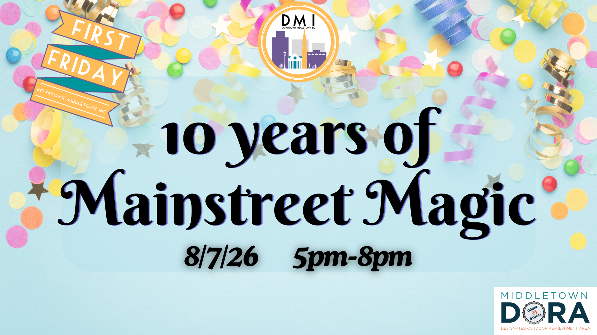 August First Friday- 10 Years of Main Street Magic