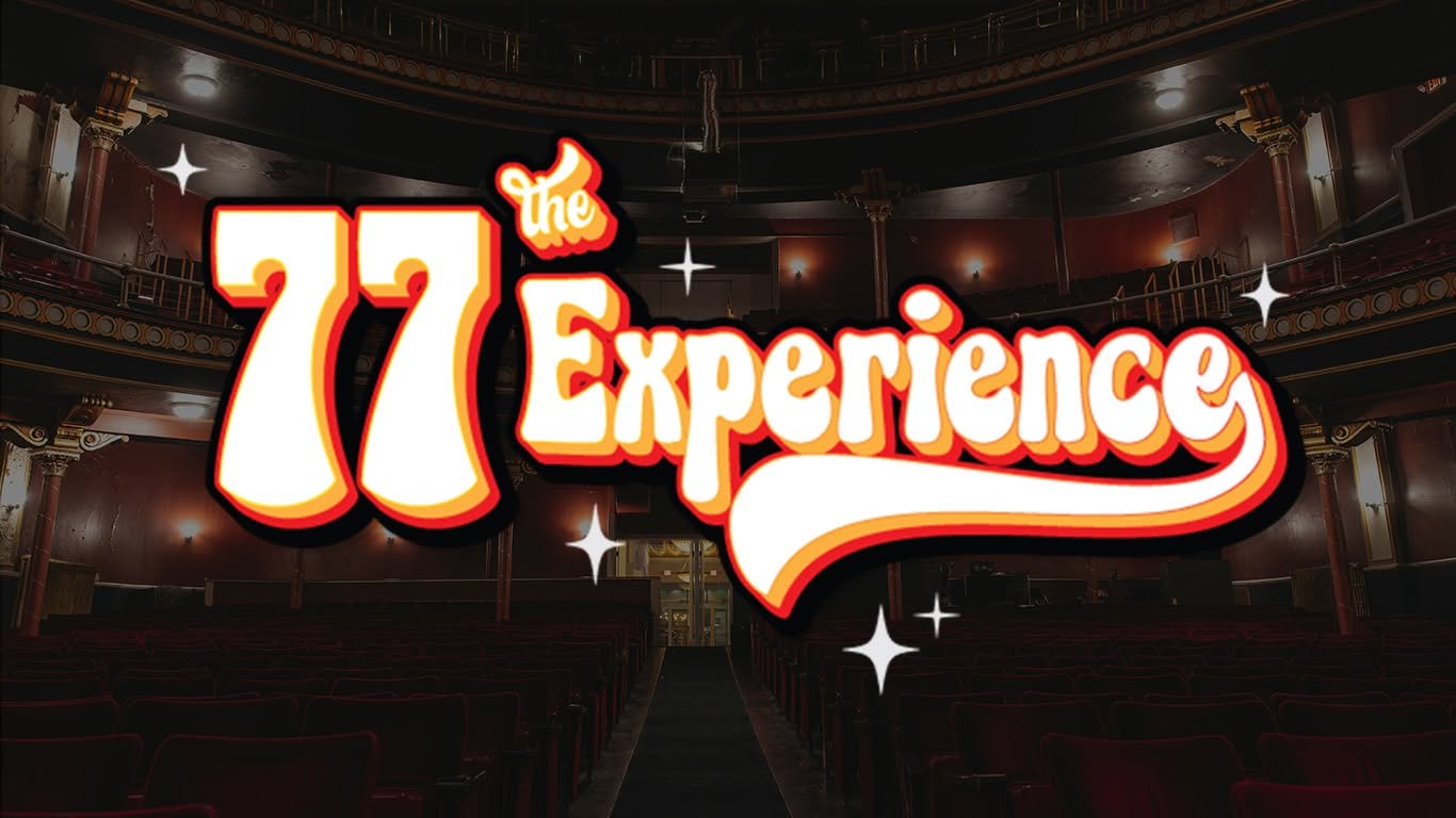 The 77 Experience