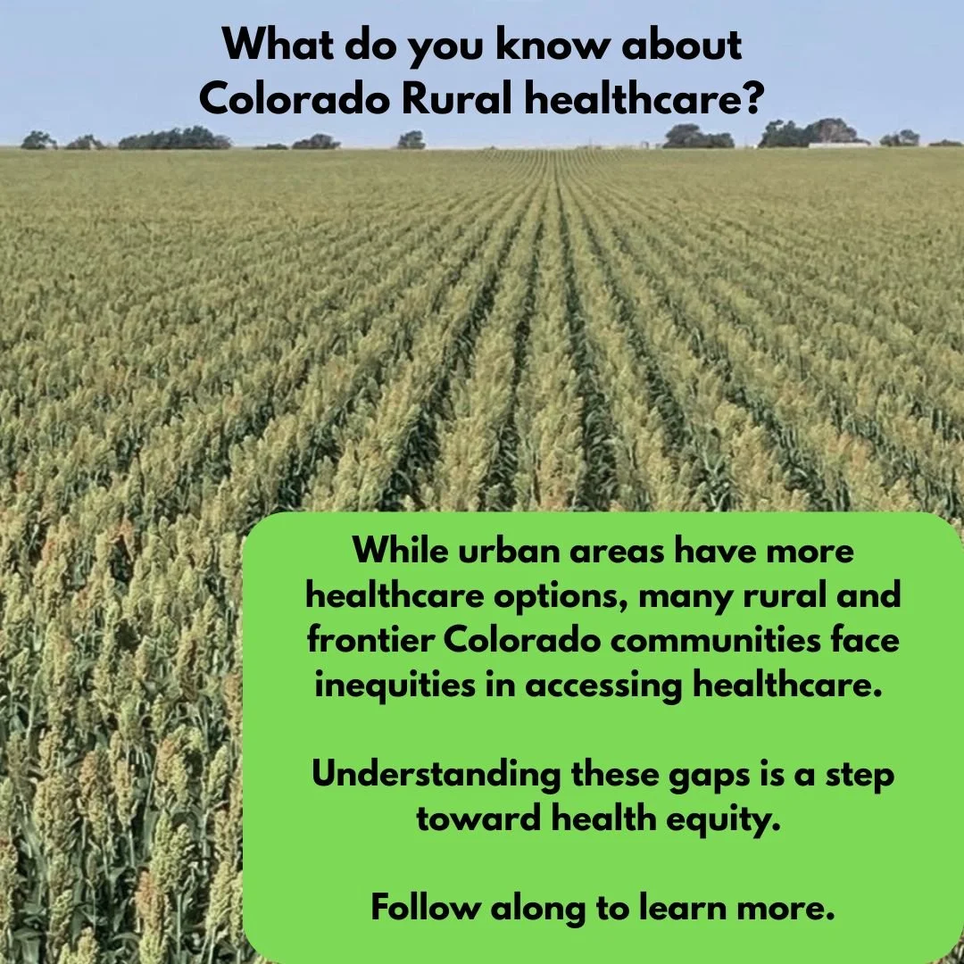 Access to healthcare isn&rsquo;t equal across Colorado.

Many rural and frontier communities face long distances to care, limited providers, and fewer services &mdash; challenges that often go unseen from urban areas. Building awareness is one way to