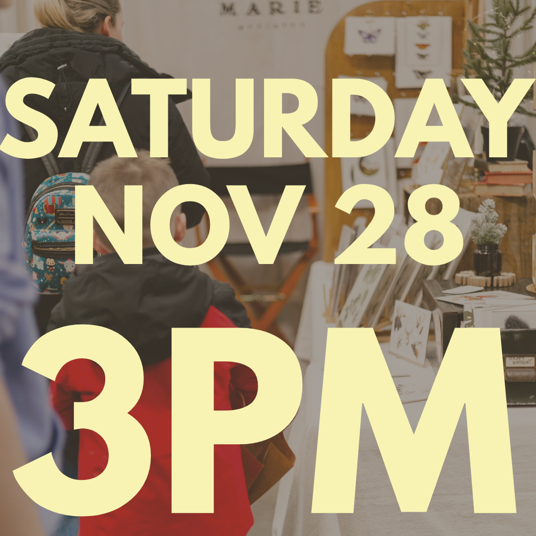 3 PM - Sask Maker Sale Christmas Market Ticket - SATURDAY, Nov 28th, 2026