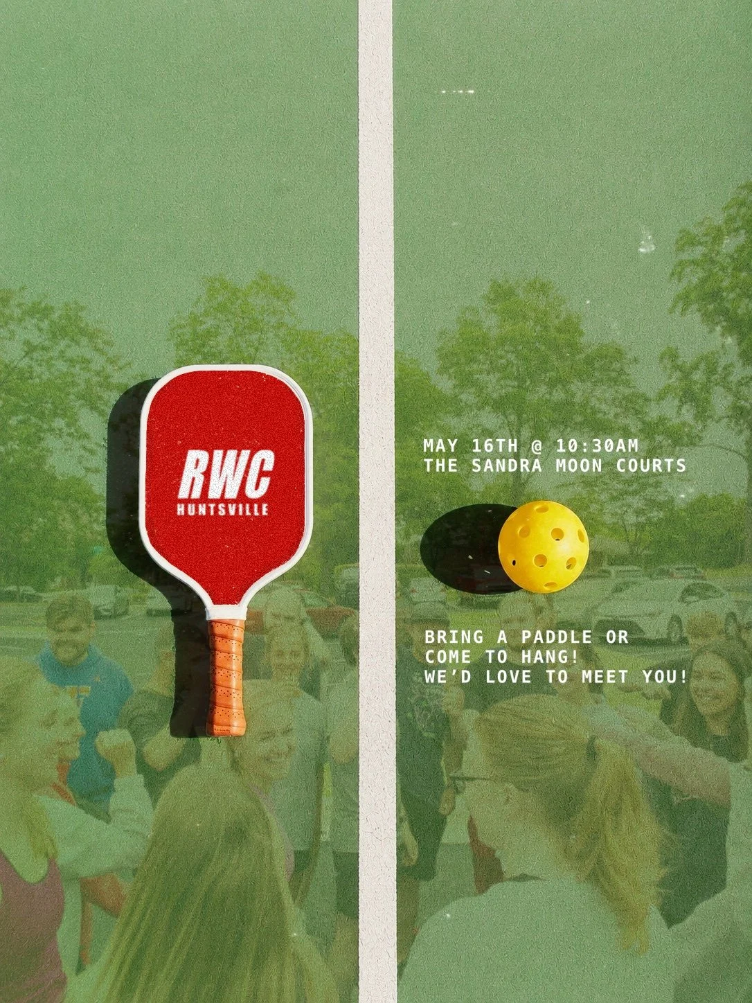 Flyer for an outdoor pickleball event for Run With Christ Huntsville at the Sandra Moon Courts on May 16th at 10:30 AM. Features a red paddle with 'RWC Huntsville' and a yellow pickleball. Invitation to bring a paddle or come to hang out.