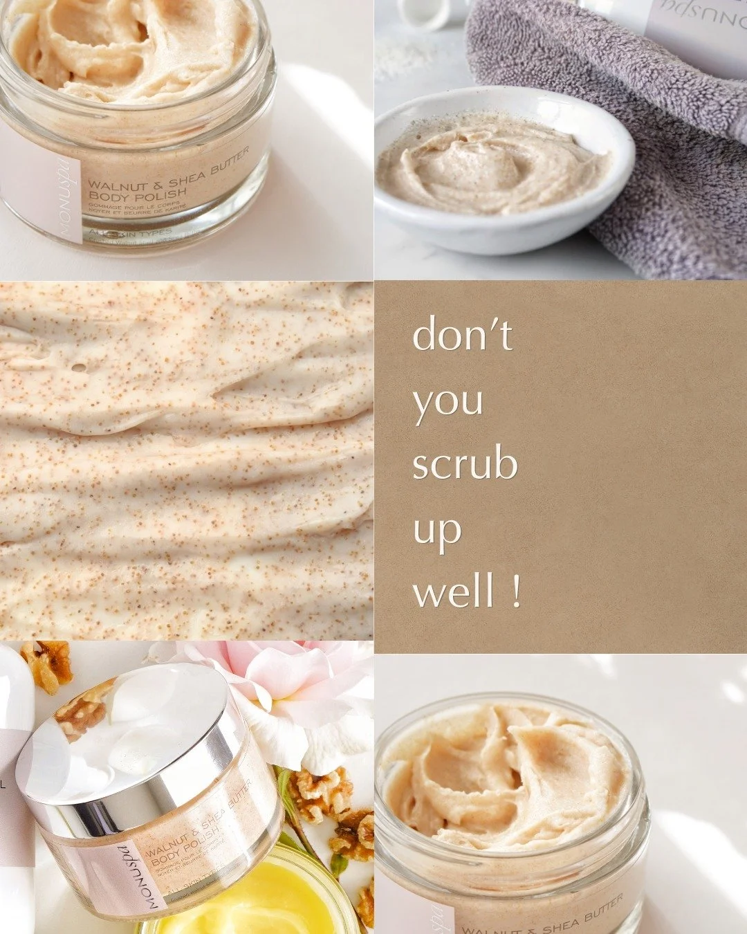 Polish. Smooth. Glow.

There's something incredibly satisfying about skin that feels silky-soft.

With crushed Walnut Shell Powder to refine and smooth, and rich Shea Butter to nourish and soften, this luxurious body polish leaves skin feeling beauti