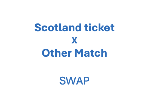 Scotland ticket for Other Ticket - SWAP