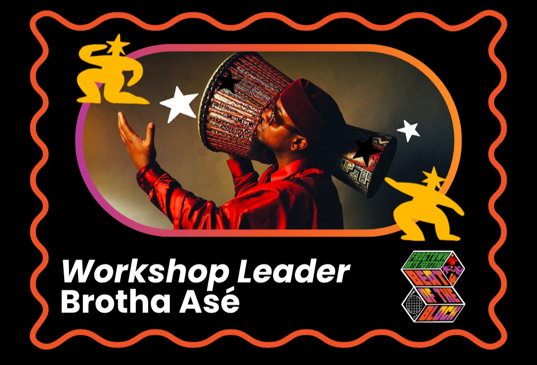 A graphic announcing artists for FAF. In the bottom left corner it reads “workshop leader: Brotha Asé” in white block letters. In the center is an image of him playing a drum. In the bottom right is the festival logo.