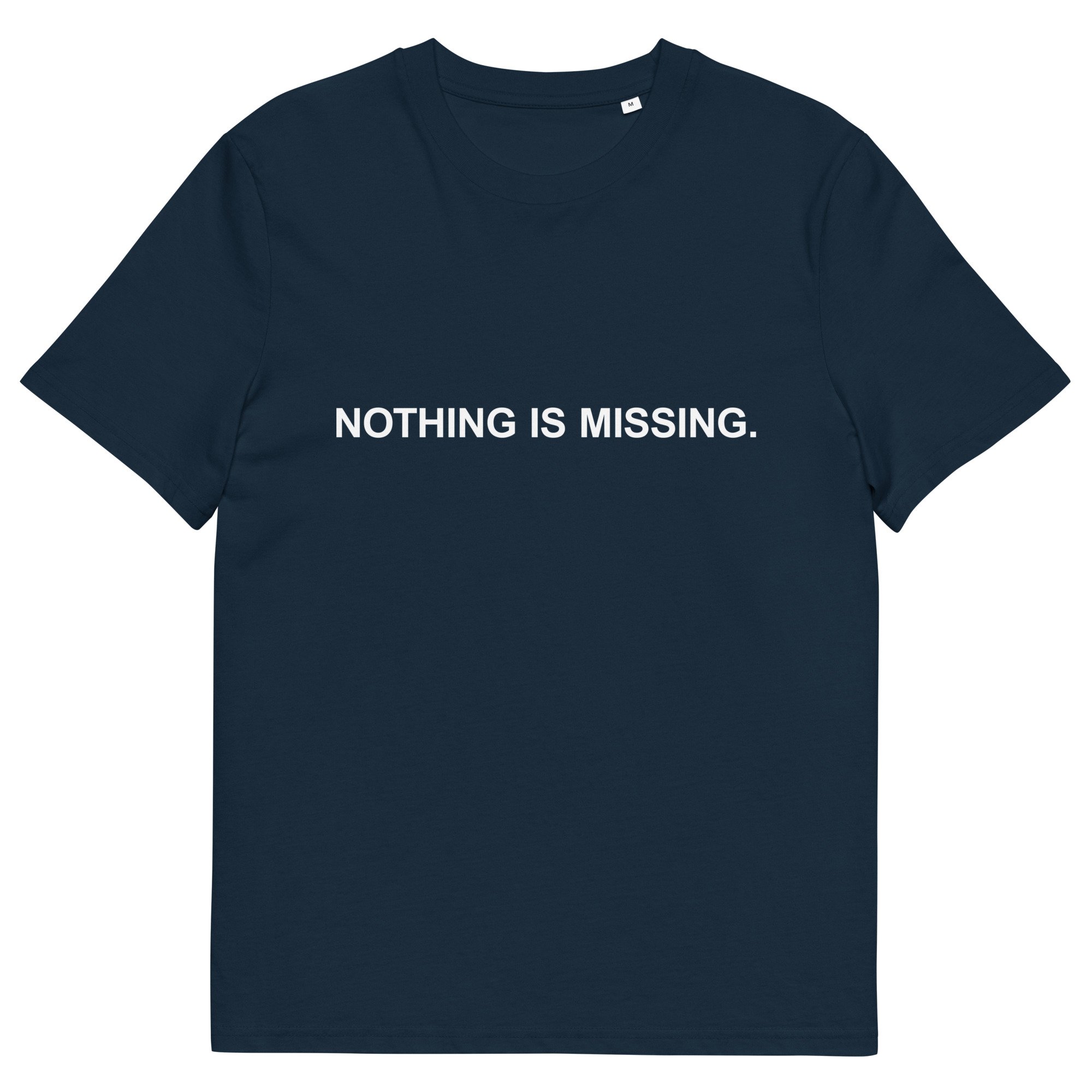 "Nothing Is Missing" T-shirt - Navy