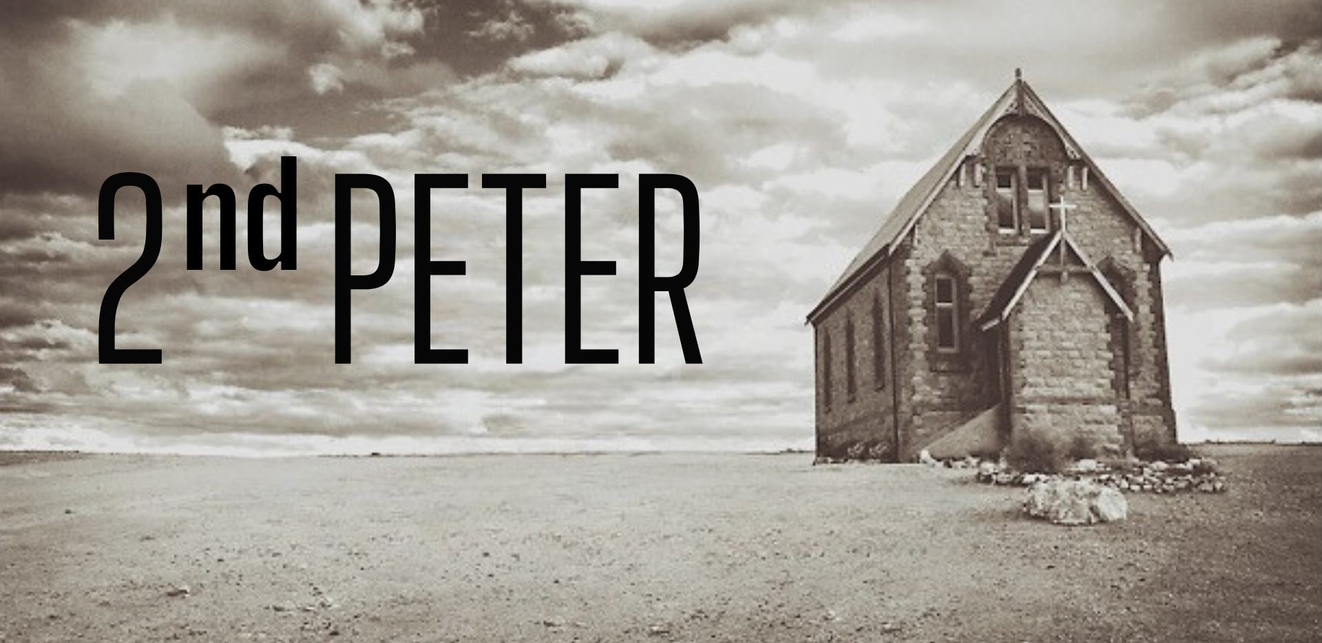 A black-and-white photo of a small stone church under a cloudy sky with the words '2nd PETED' overlayed on the left side.