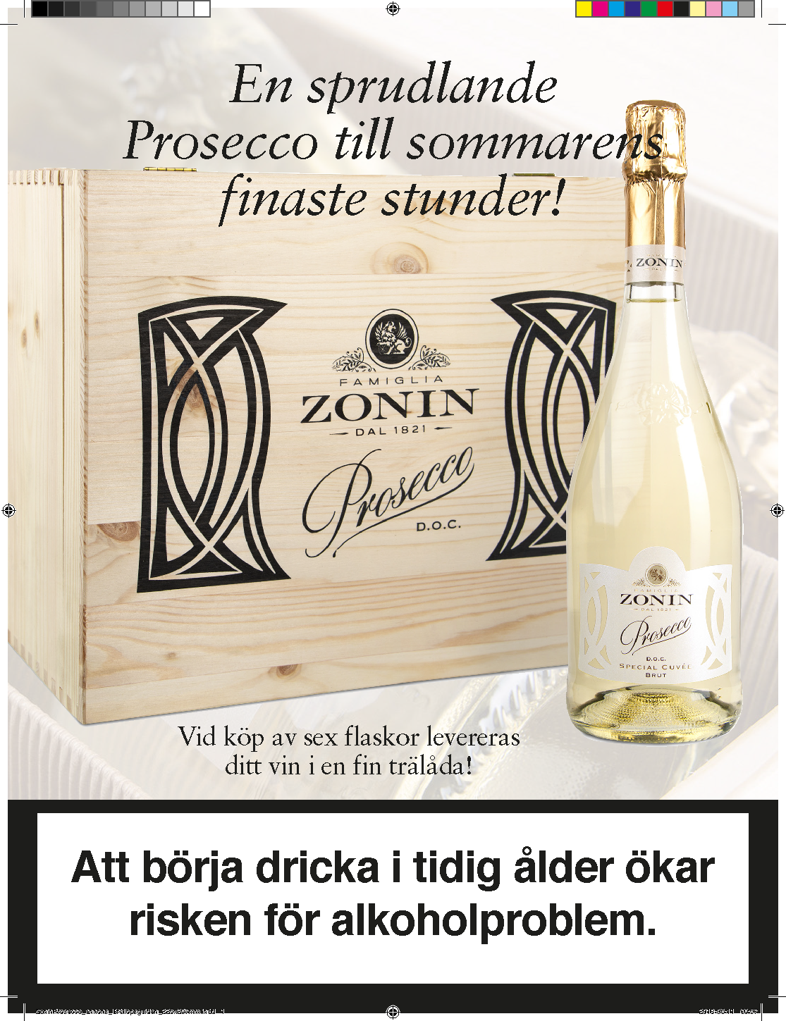 En bild av en träback med texten 'En sprudlande Prosecco till sommarens finaste stunder!' och en flaska Prosecco. Det finns också en varning för att börja dricka i tidig ålder ökar risk för alkoholproblem.