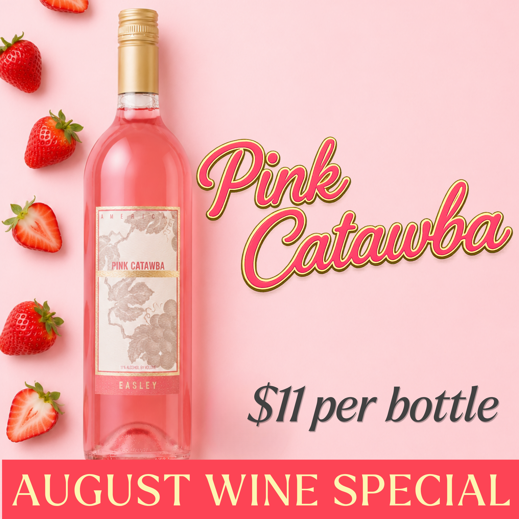 Pink Catawba $11/bottle - August Wine Special