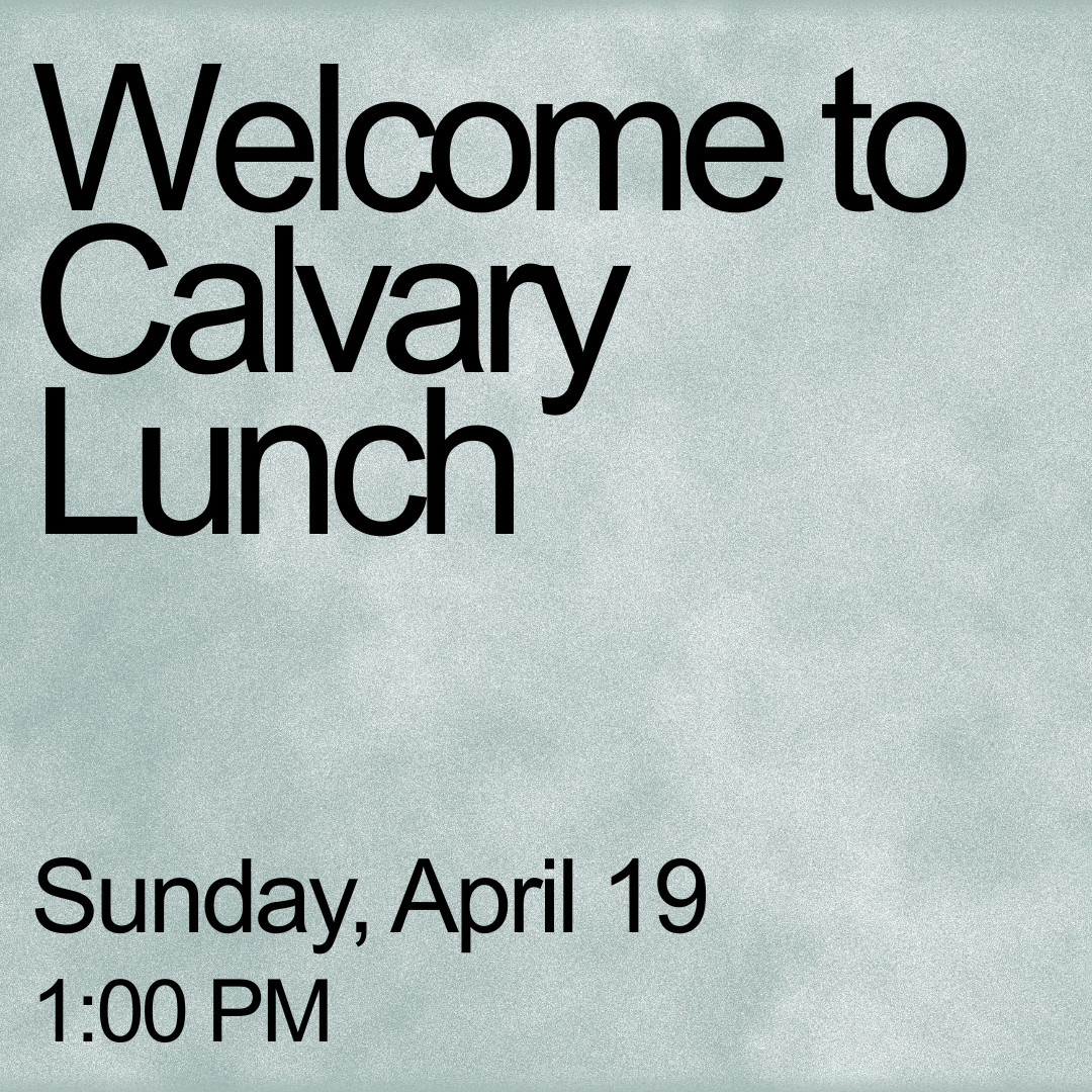 Welcome to Calvary Lunch