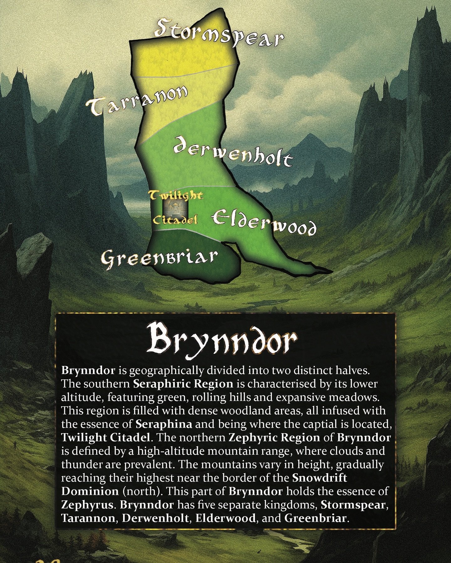 The country of Brynndor 🌳⚡️

Read more from the link in my bio 🎁

𝕱𝖔𝖑𝖑𝖔𝖜 𝖙𝖔 𝖏𝖔𝖎𝖓 𝖙𝖍𝖊 𝖈𝖆𝖒𝖕𝖆𝖎𝖌𝖓🔮
@twilightcitadel ⬅️

🗡️: #dnd
🗡️: #darkart
🗡️: #darkfantasyart 
🗡️: #darkfantasy 
🗡️: #darkfantasyartist 
🗡️: #retrofantasy