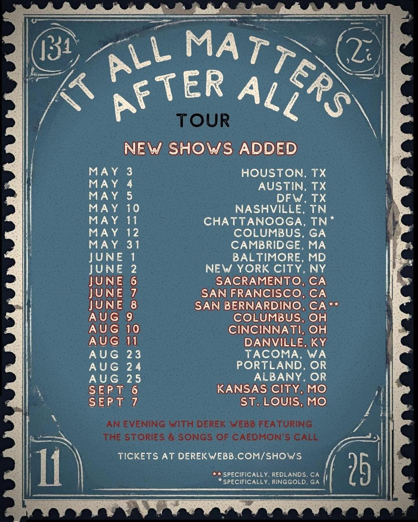 thrilled to be adding even more cities to the &lsquo;it all matters after all&rsquo; tour.

these are gonna be such sweet nights, focused solely on stories and songs from all my years in caedmon&rsquo;s call. if you&rsquo;ve been a fan of the band ov