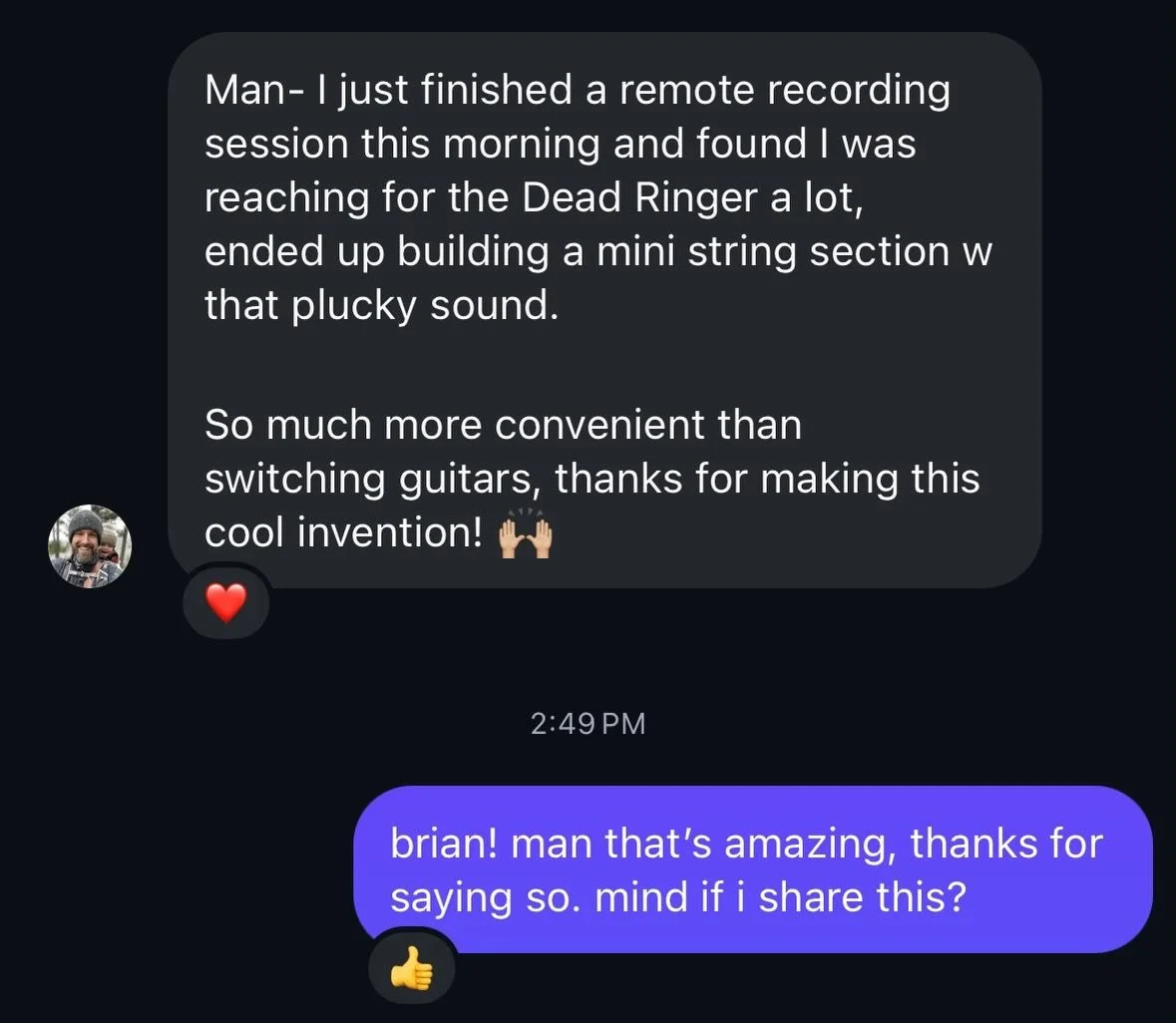 one of my favorite things is seeing where the dead ringer ends up: sessions, demos, scoring, weird little texture experiments. 

got this rad message from my buddy brian holwerda about how he&rsquo;s using his.

curious what it&rsquo;ll do on your gu