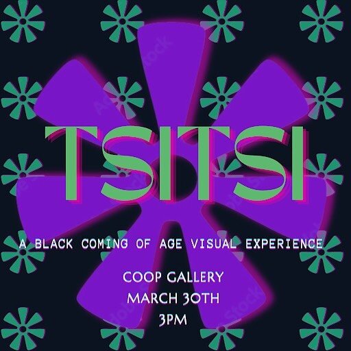 🟣⚫️🟢 A Black Coming of Age Visual Experience. ONE NIGHT ONLY. 3.30.24 beginning at 3 PM.