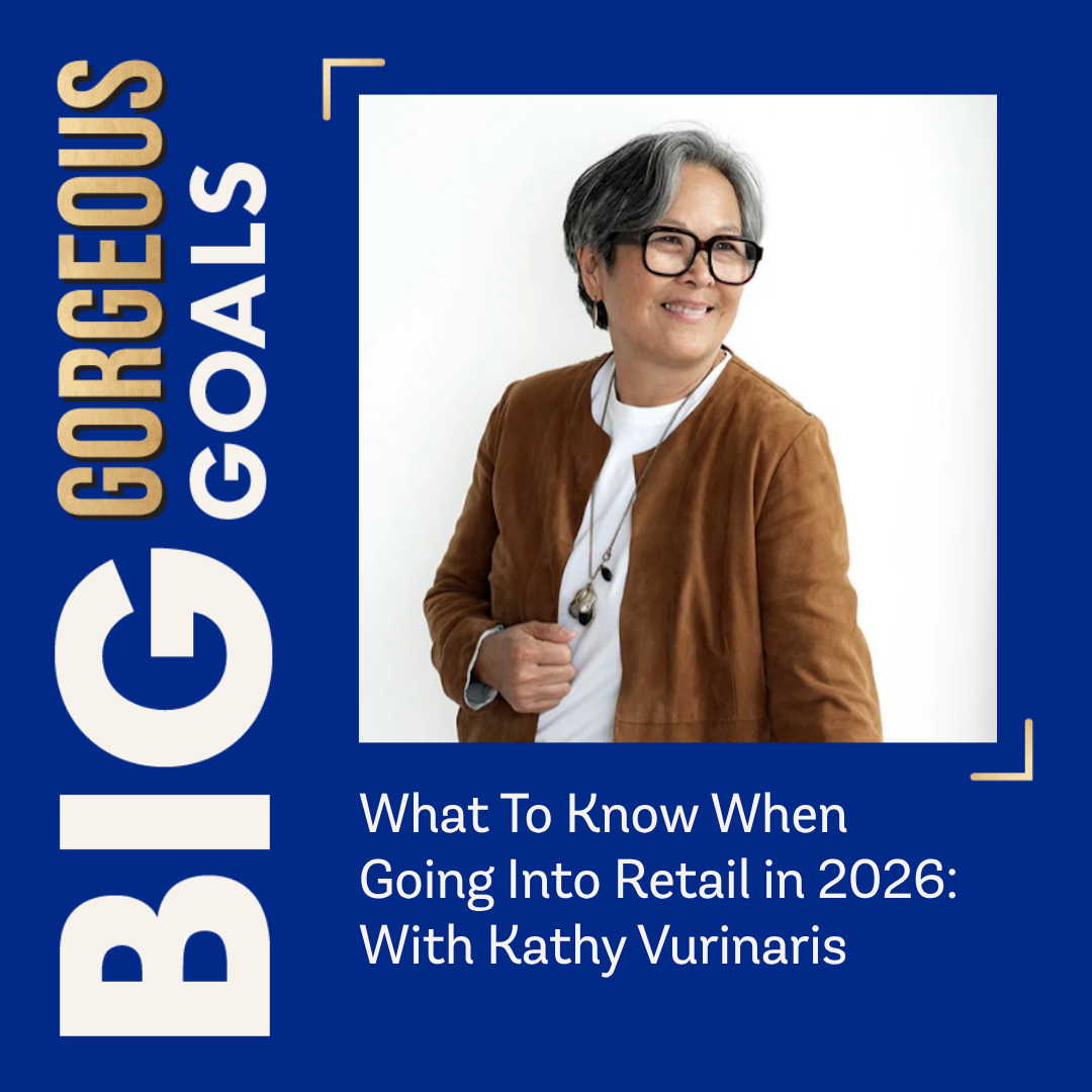 52. What To Know When Going Into Retail in 2026 with Kathy Vurinaris