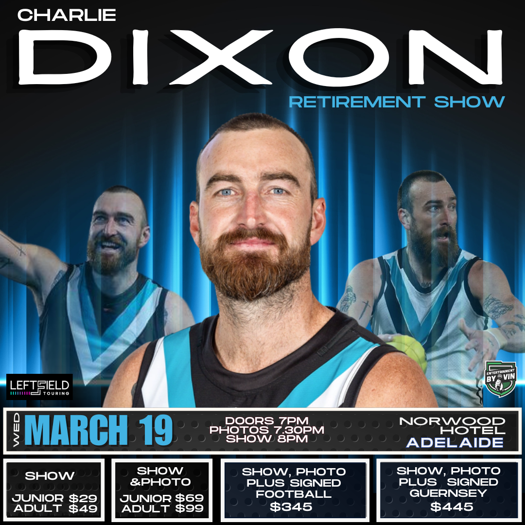 Charlie Dixon Retirement Show LIVE at Norwood Hotel!