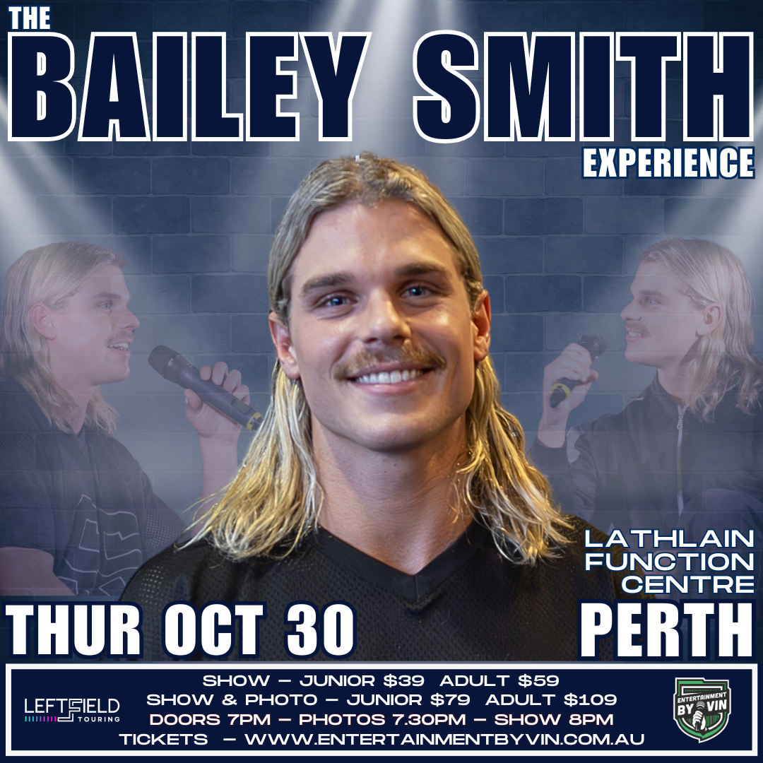 The Bailey Smith Experience - LIVE in Perth!