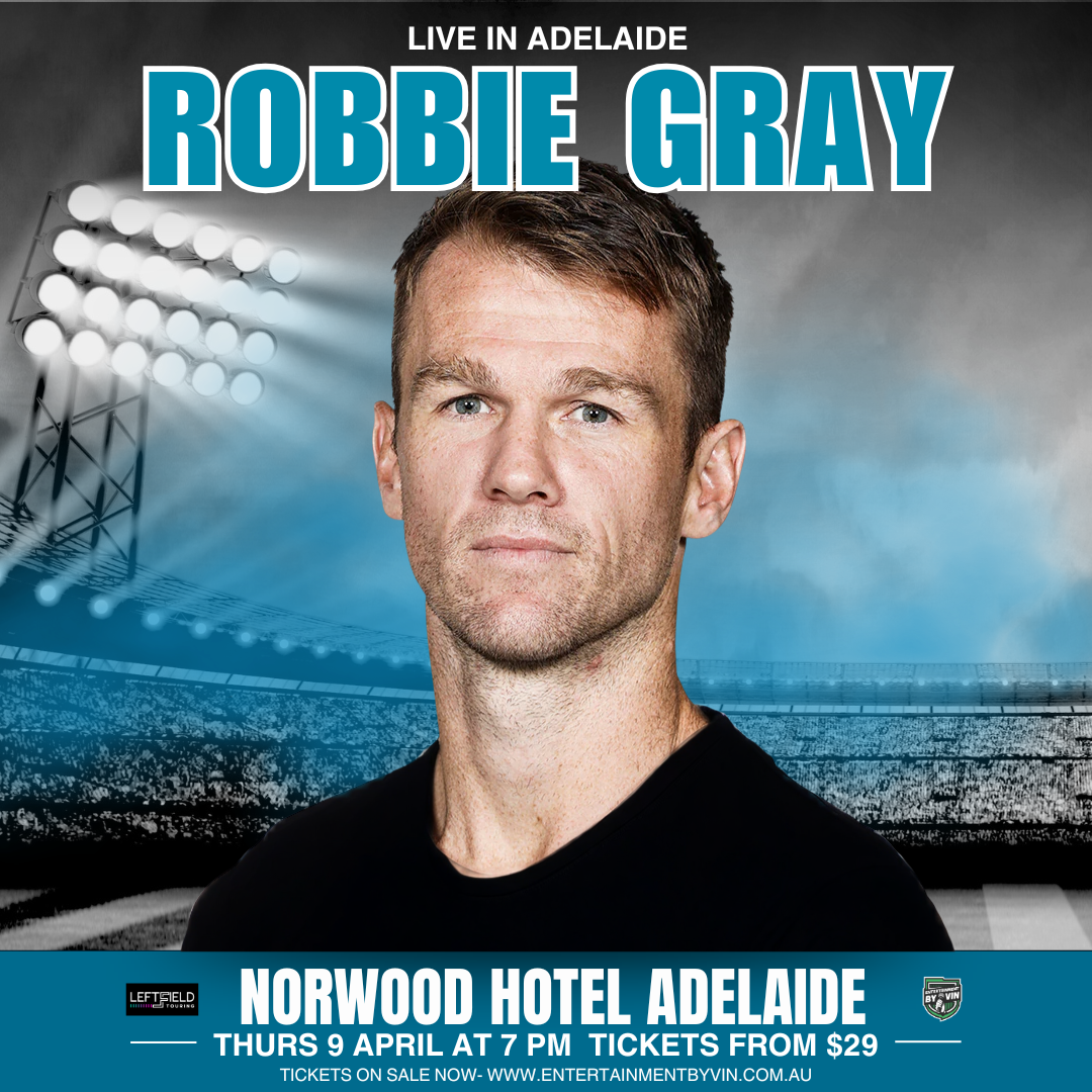 Robbie Gray LIVE in Adelaide!