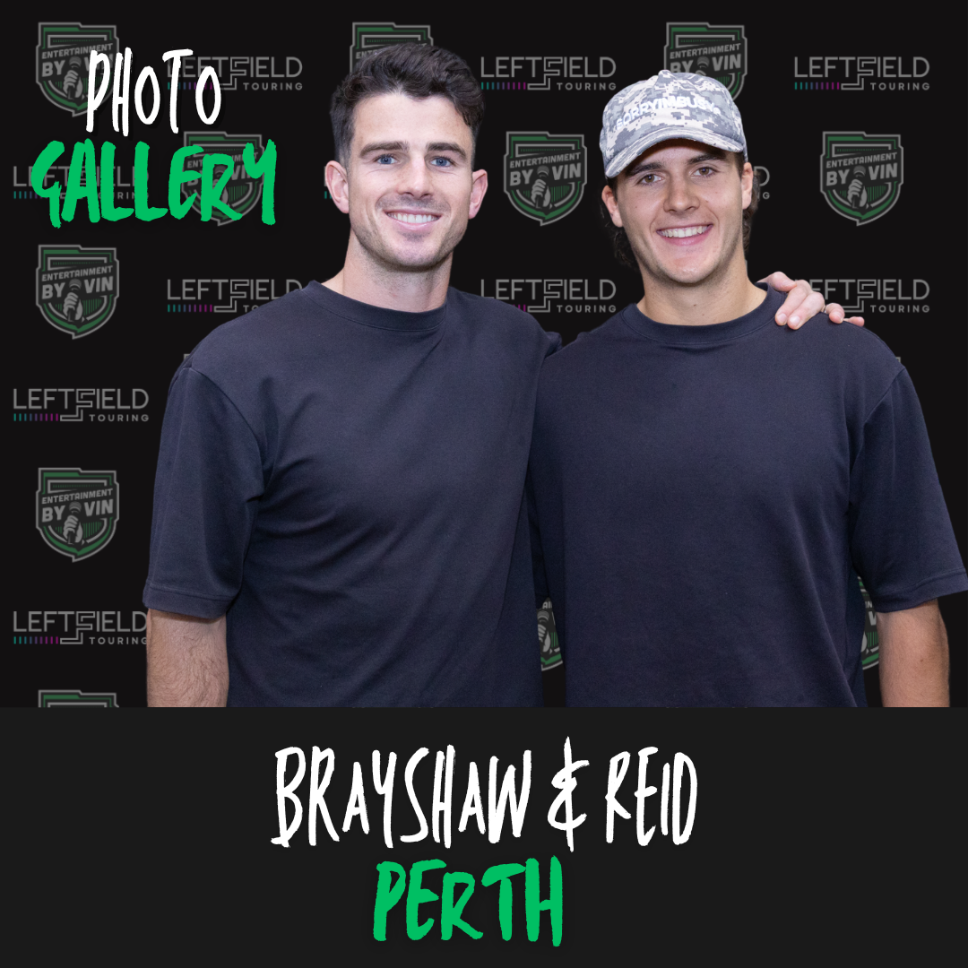 Murphy Reid & Andy Brayshaw LIVE in Perth!