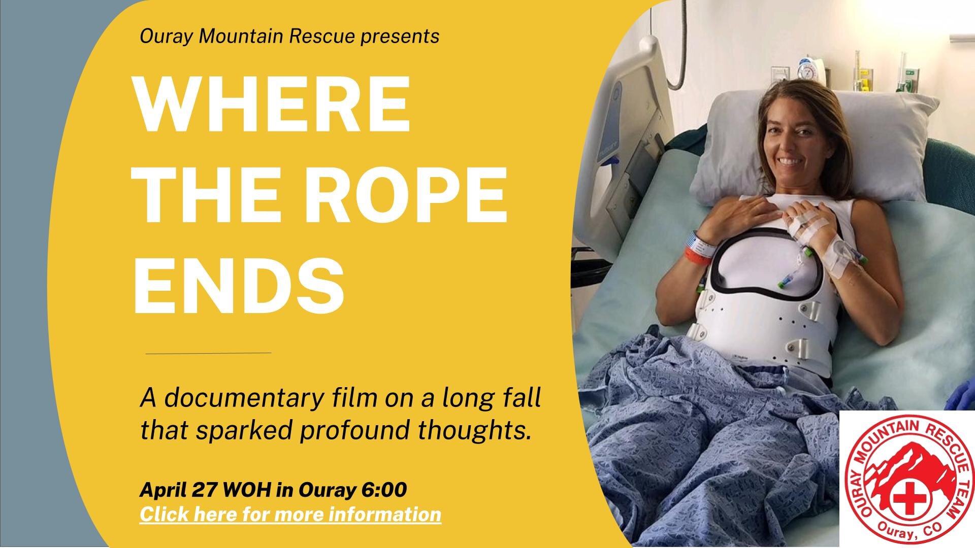 Come out to our screening of Where the Rope Ends on April 27th at the Wright Opera House. Thanks to our sponsors Ouray Mountain Sports  @kamis_samis_ouray @mountaintrip  @basecamp_ouray @noindividualheroes