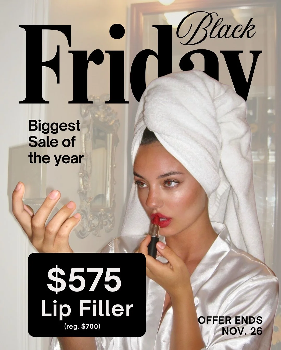 The deal everyone&rsquo;s been waiting for.. Black Friday starts NOW! 🔥

Lip Filler &mdash; just $575 (regularly $700!) 👏
Your sign to get that perfect pout before the year ends 💉✨

Plus, for the first week only, every lip filler special appointme