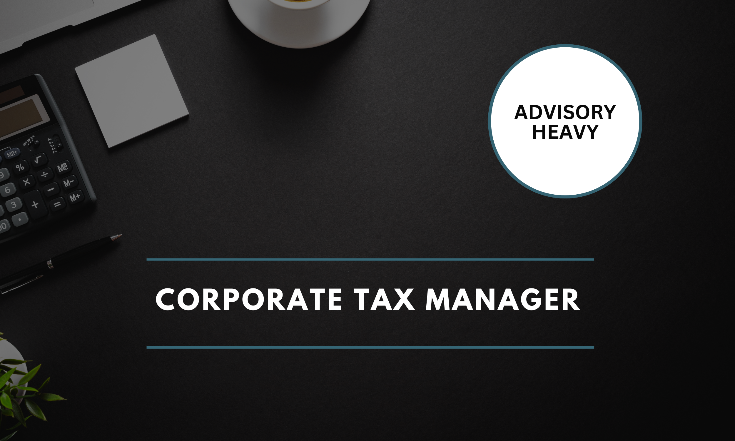 Corporate Tax Manager (Advisory) - Galway - €70,000-€85,000 (28088)