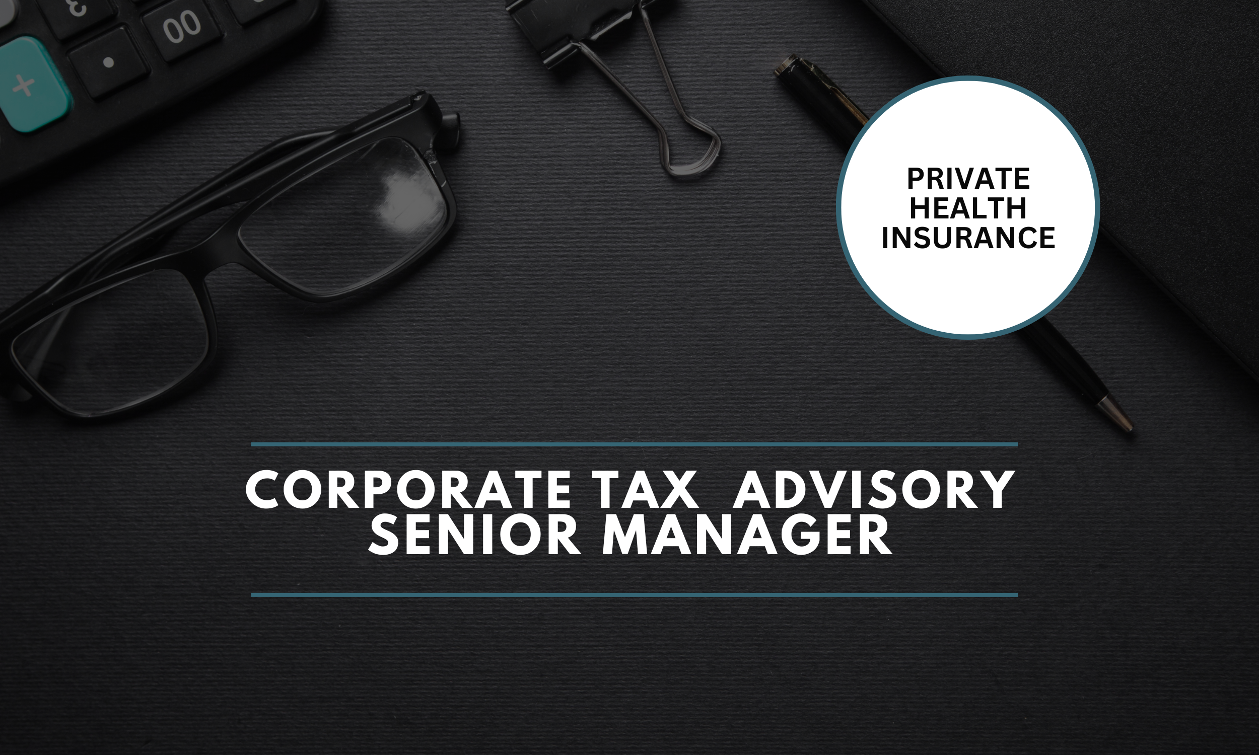 Corporate Tax Advisory Senior Manager - Dublin- €95,000-€115,000 (28512) 