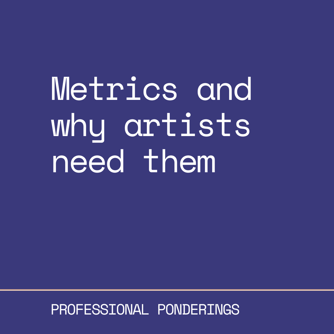 Metrics and why artists need them.png