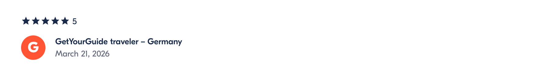 Review rating for GetYourGuide traveler review in Germany on March 21, 2026, with five stars and the G logo.