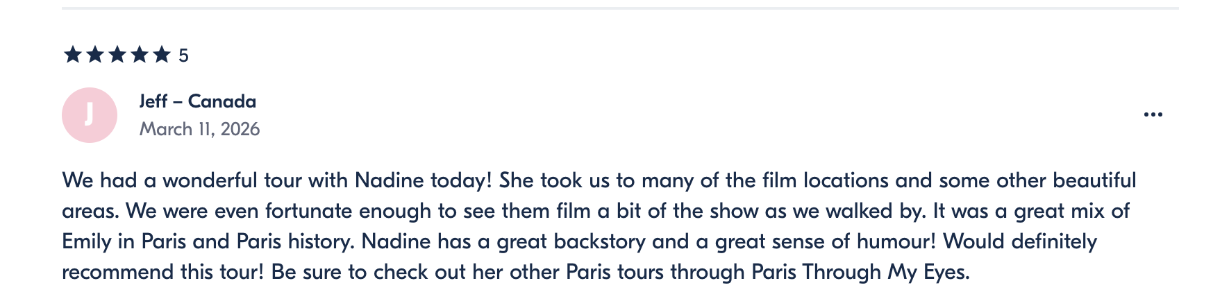 Online review with five stars, part of a five-star rating system, text review from Jeff from Canada dated March 11, 2026, describing a tour with Nadine in Paris, mentioning film locations, history, humor, and recommending her other tours.