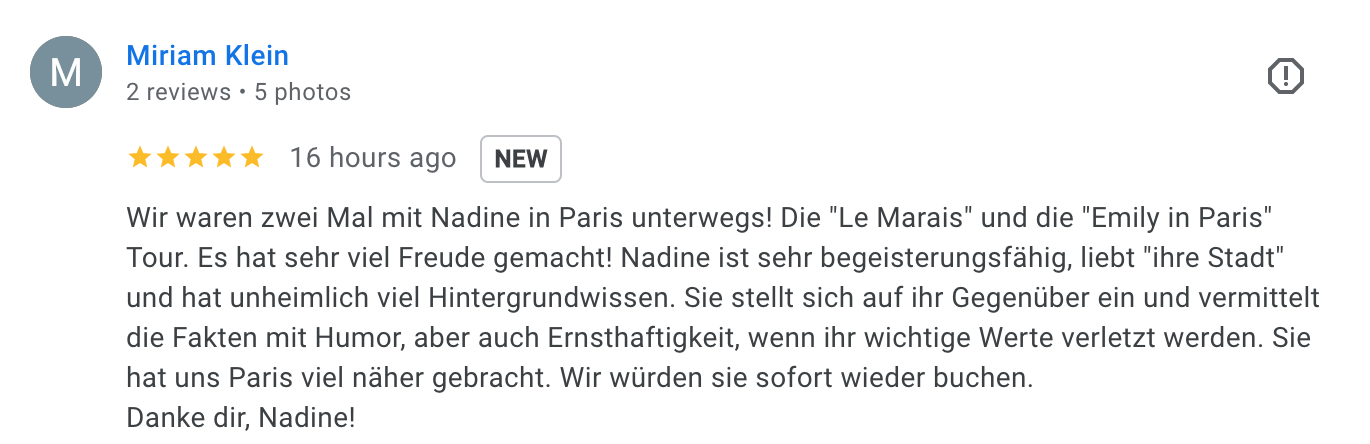 Bewertung bei einem Online-Reiseformular, geschrieben von Miriam Klein über ihre Reise nach Paris mit Nadine, inklusive positive Erwähnungen ihrer Begeisterung, Humor und Fachwissen.