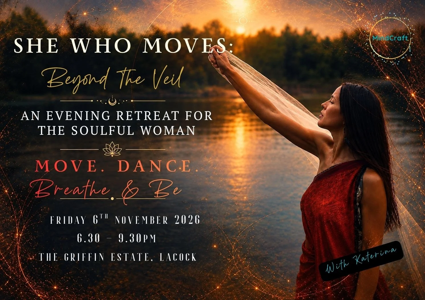 SHE WHO MOVES: Beyond the Veil. An evening retreat for the soulful woman