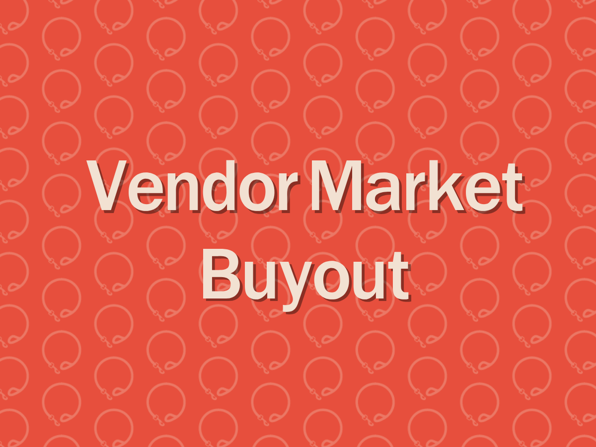  Vendor Market Buyout