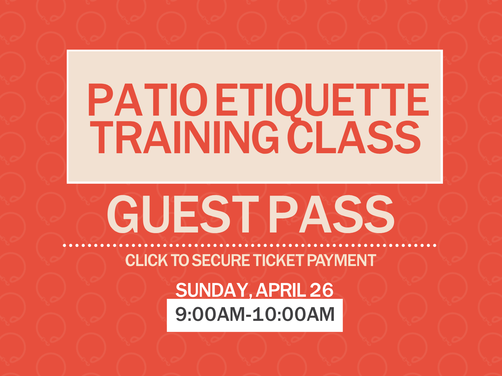 Patio Etiquette Training Class - April 26th