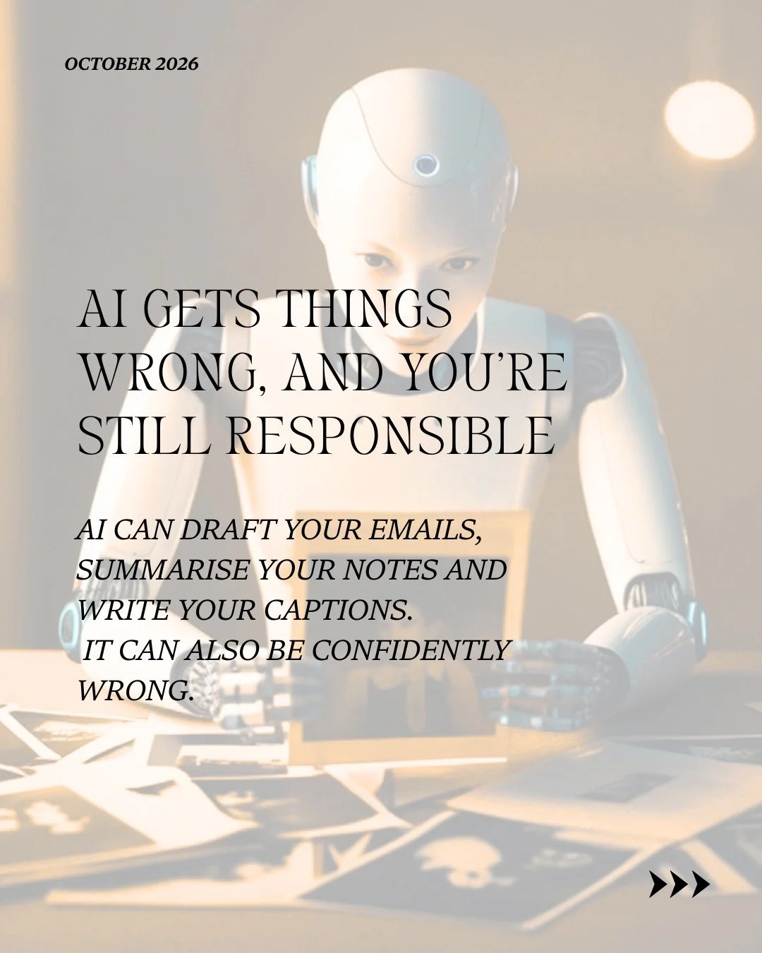 AI is brilliant at sounding right. That's the problem.

It'll happily give you a wrong date, a made up figure or a name that's slightly off, in perfect, confident English. And if it goes out under your name, it's yours to fix.

Read everything before