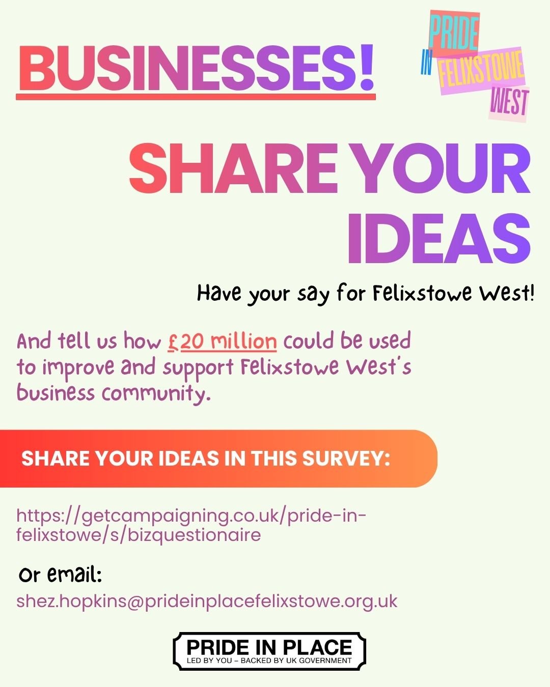 Run a business in Felixstowe West? This one&rsquo;s for you.

One of the Pride in Place focus areas is local business and pride in the high street. The working group wants to know what would actually make a difference to you. More footfall? Better sp