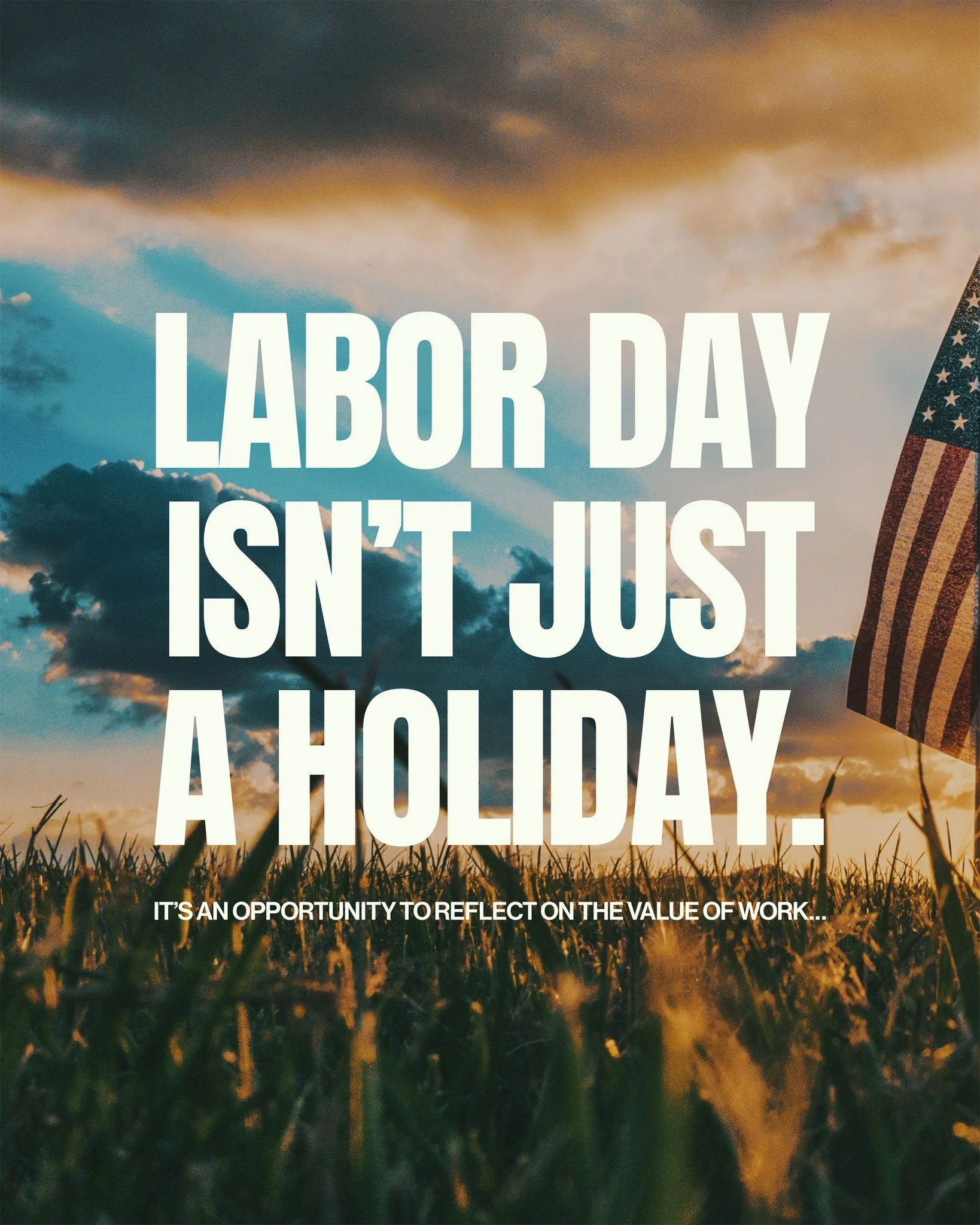 Happy Labor Day!
Colossians 3:23 - "Whatever you do, do it from the heart, as something done for the Lord and not for people, knowing that you will receive the reward of an inheritance from the Lord. You serve the Lord Christ."