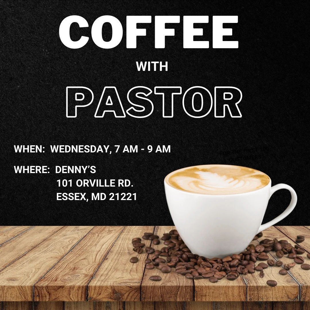 Come grab coffee or breakfast with Pastor at Denny's. Bring your prayer requests, ideas, thoughts, or questions!