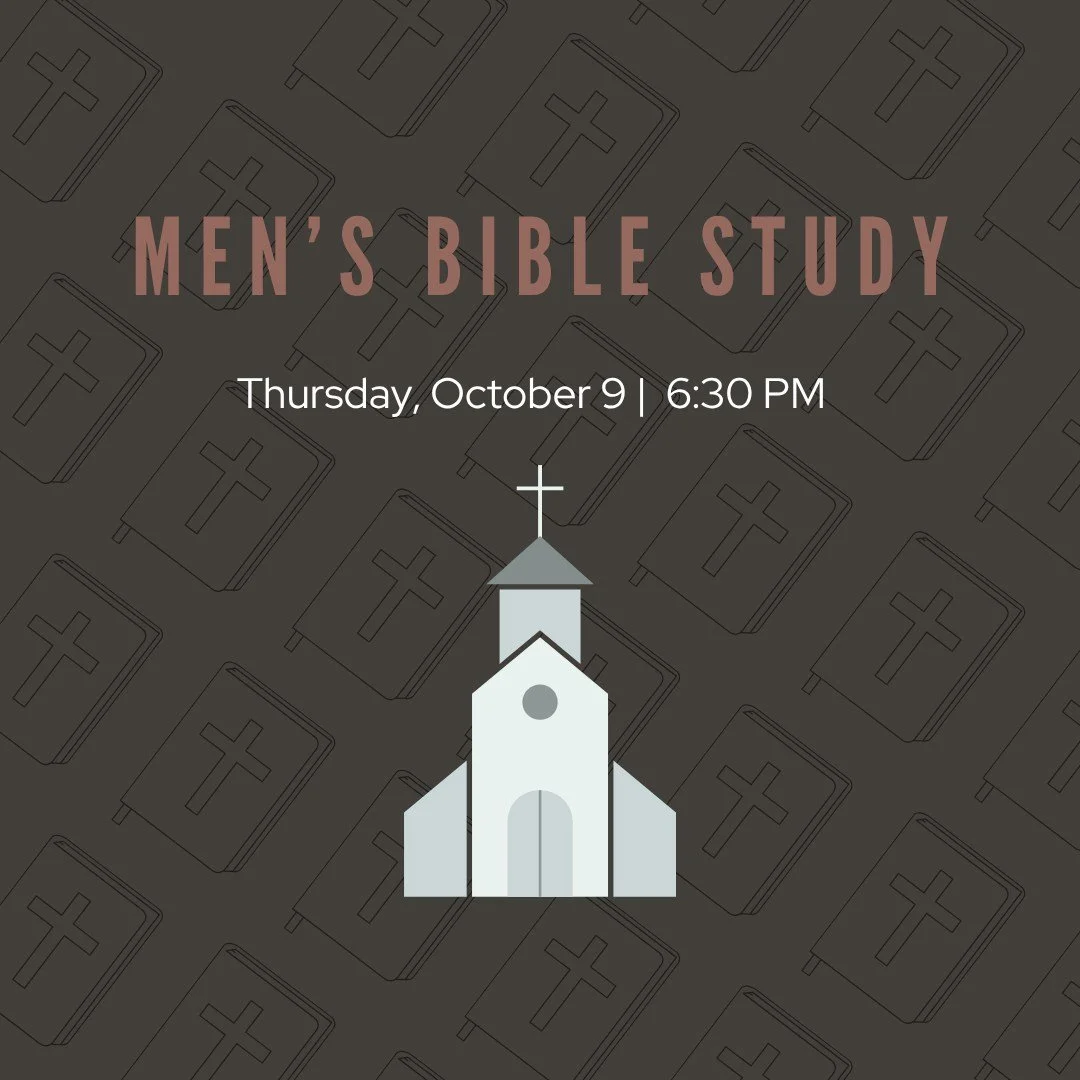 Join us tonight in the Education Building for our Men's Bible Study!